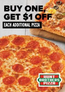 Buy one get $1 off each additional pizza. Excludes Breakfast Pizza and Limited Time Only Pizzas.